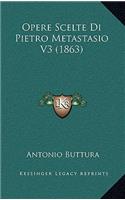 Opere Scelte Di Pietro Metastasio V3 (1863)