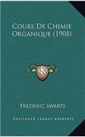 Cours De Chimie Organique (1908)
