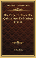 Der Treperel-Druck Der Quinze Joyes De Mariage (1903)