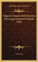 Sempre Le Fissazioni Dell' Onorevole Primo Lagasi Deputato Di Bedonia (1893)