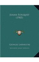 Jehan Fouquet (1905)