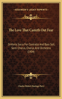 The Love That Casteth Out Fear