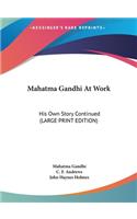 Mahatma Gandhi At Work