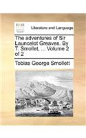 The Adventures of Sir Launcelot Greaves. by T. Smollet, ... Volume 2 of 2