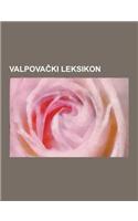 Valpova KI Leksikon: Petrijevci, Beli E, Valpovo, Bistrinci, Osje Ko-Baranjska Upanija, Dvorac Prandau-Normann U Valpovu, Slavonija, Bizova