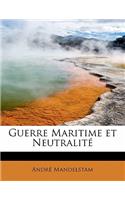 Guerre Maritime Et Neutralite