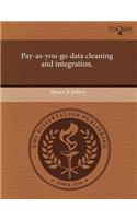 Pay-As-You-Go Data Cleaning and Integration.: (English)
