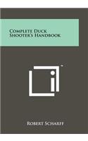 Complete Duck Shooter's Handbook
