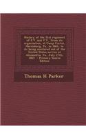 History of the 51st Regiment of P.V. and V.V., from Its Organization, at Camp Curtin, Harrisburg, Pa., in 1861, to Its Being Mustered Out of the Unite