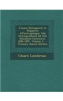 L'uomo Delinquente In Rapporto All'antropologia: Alla Giurisprudenza Ed Alle Discipline Carcerarie. 1896-1897, Volume 3...