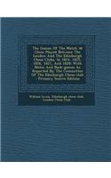 The Games of the Match at Chess Played Between the London and the Edinburgh Chess Clubs, in 1824, 1825, 1826, 1827, and 1828: With Notes and Back-Games as Reported by the Committee of the Edinburgh Chess-Club - Primary Source Edition