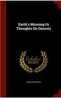 Earth's Morning or Thoughts on Genesis: (English)