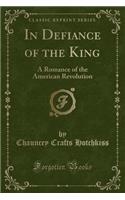 In Defiance of the King