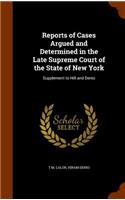 Reports of Cases Argued and Determined in the Late Supreme Court of the State of New York