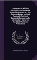 Programma IO. Philippi Slevogtii, D. in Academia Ienensi Antecessoris ... Hoc Tempore Decani Lectioni Auspicali Christiani Ganzlandi Summorum in Utroque Iure Honorum Candidati Clarissimi Praemissum