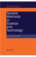 Nuclear Methods in Science and Technology