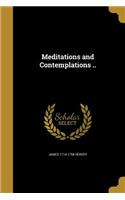 Meditations and Contemplations ..