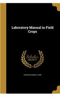 Laboratory Manual in Field Crops