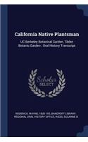 California Native Plantsman: UC Berkeley Botanical Garden, Tilden Botanic Garden: Oral History Transcript