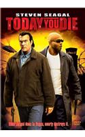 Today You Die
