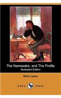 Namesake, and the Profile (Illustrated Edition) (Dodo Press)