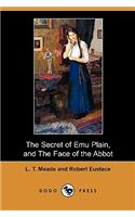 Secret of Emu Plain, and the Face of the Abbot (Dodo Press)