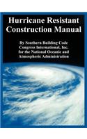 Hurricane Resistant Construction Manual