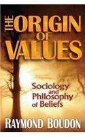 The Origin of Values: Reprint Edition: Sociology and Philosophy of Beliefs(English)
