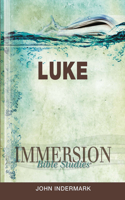 Immersion Bible Studies: Luke