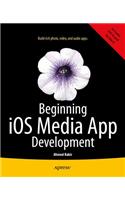 Beginning iOS Media App Development