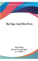Ego And His Own