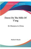 Dawn On The Hills Of T'ang
