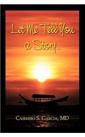 Let Me Tell You a Story