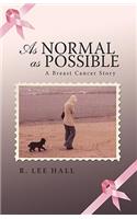 As Normal as Possible: A Breast Cancer Story