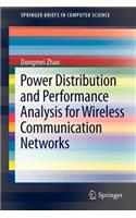 Power Distribution and Performance Analysis for Wireless Communication Networks