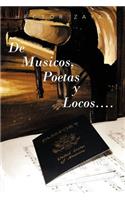 de Musicos, Poetas y Locos....