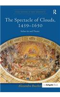 The Spectacle of Clouds, 1439-1650