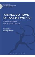 Yankee Go Home (& Take Me with U)