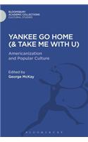 Yankee Go Home (& Take Me With U)