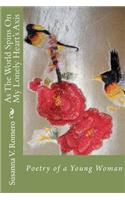 As The World Spins On My Lonely Heart's Axis: Poetry of a Young Woman(English)