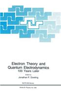 Electron Theory and Quantum Electrodynamics