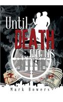 Until Death Do Us