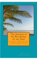 The Journey to the Revelation of my soul