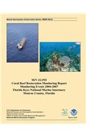 M/V Elpis Coral Reef Restoration Monitoring Report, Monitoring Events 2004-2007