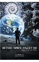 Better Times - Facet III