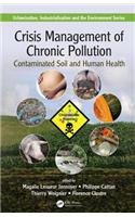 Crisis Management of Chronic Pollution