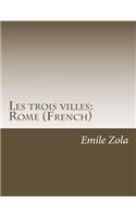 Les trois villes: Rome (French)