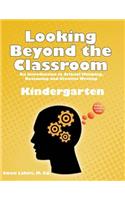 Looking Beyond the Classroom - Get ready for the 21st century - Kindergarten