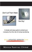 Don't Let Them Wash, Nor Dry!