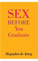 Sex Before You Graduate